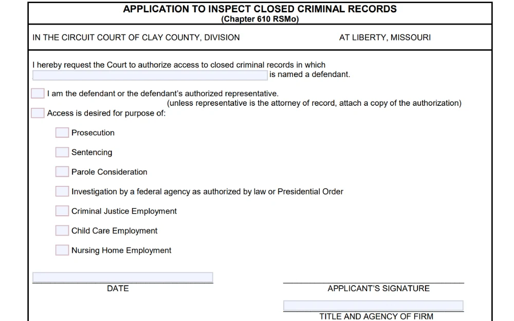 A screenshot of an application form from the Clay County Circuit Court, located in Liberty, Missouri, seeking authorization for individuals to access closed criminal records for various specified legal and employment-related purposes.